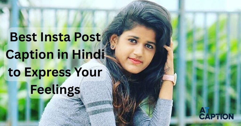 Best Insta Post Caption in Hindi to Express Your Feelings