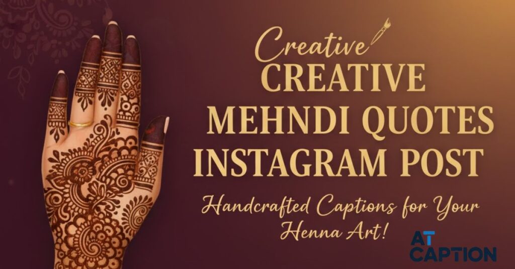Creative Mehndi Quotes for Instagram Post
