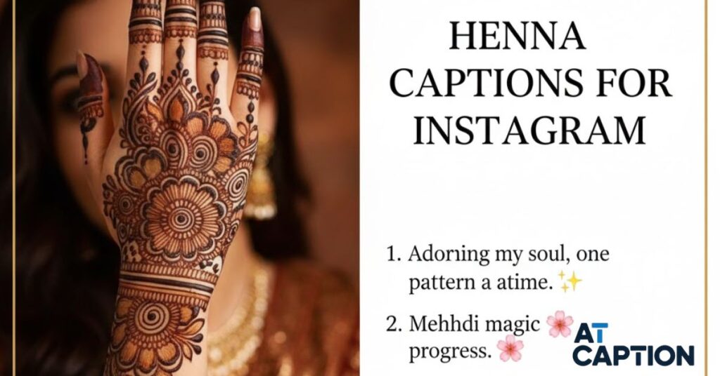 Henna Captions for Instagram