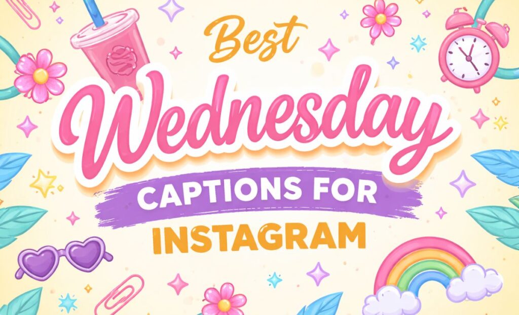 Best Wednesday Captions for Instagram