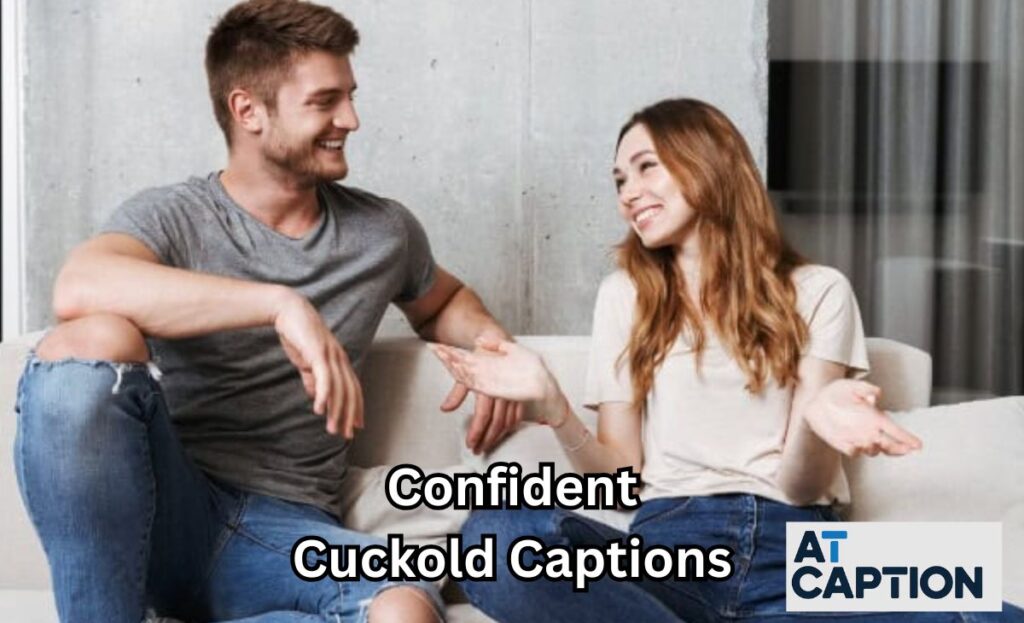 Confident Cuckold Captions