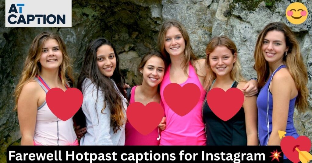 Farewell Hotpast captions for Instagram