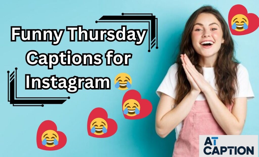 Funny Thursday Captions for Instagram
