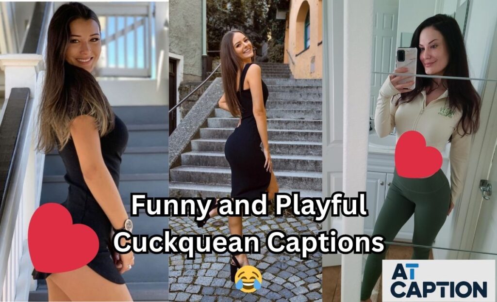 Funny and Playful Cuckquean Captions