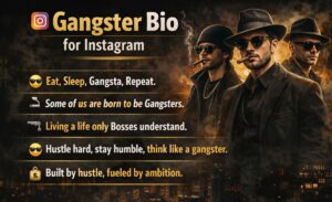 Gangster Bio for Instagram
