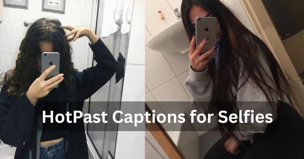 HotPast Captions for Selfies