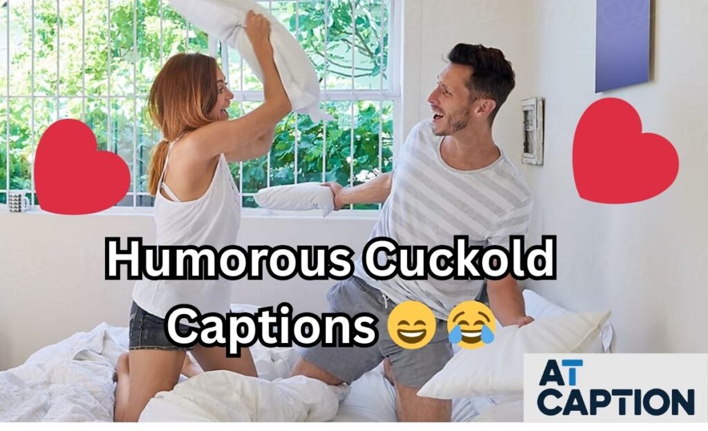 Humorous Cuckold Captions