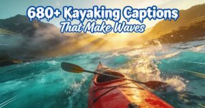 Kayaking Captions for Instagram