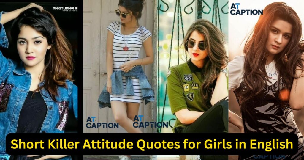 Short Killer Attitude Quotes for Girls in English