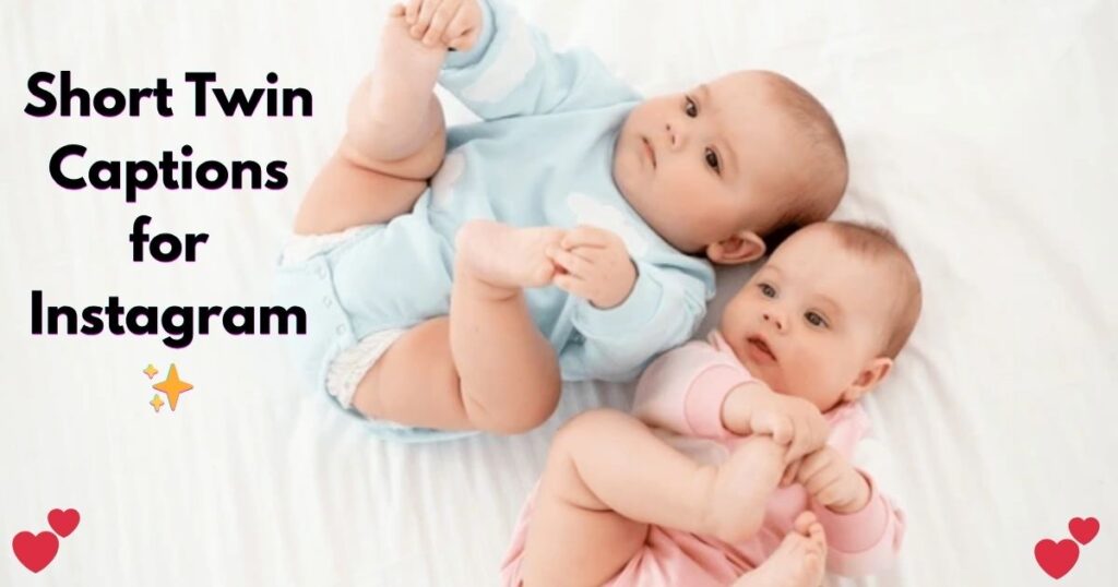 Short Twin Captions for Instagram