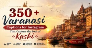 Varanasi Captions for Instagram