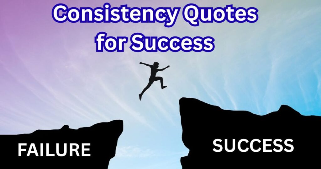 Consistency Quotes for Success