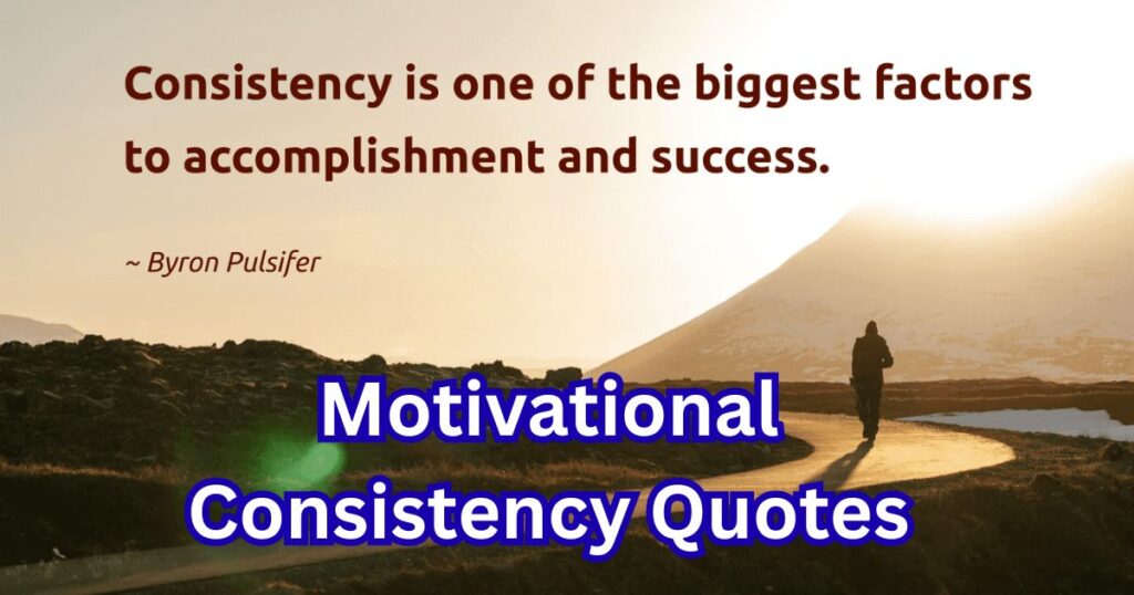Motivational Consistency Quotes